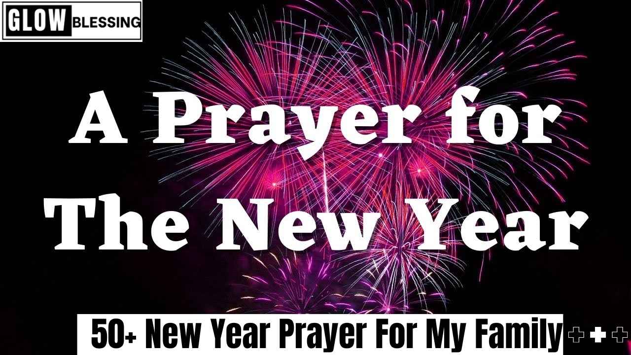 50+ New Year Prayer For My Family
