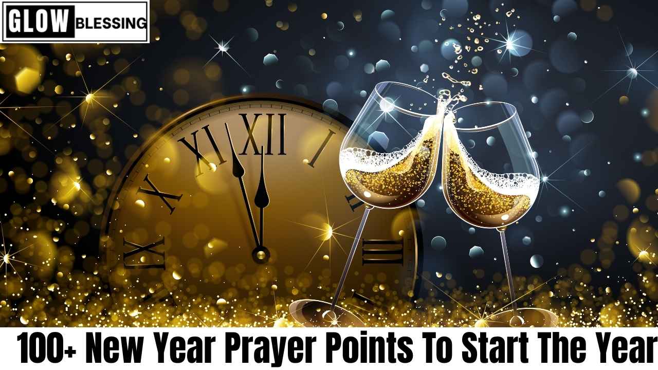 100+ New Year Prayer Points To Start The Year (1)