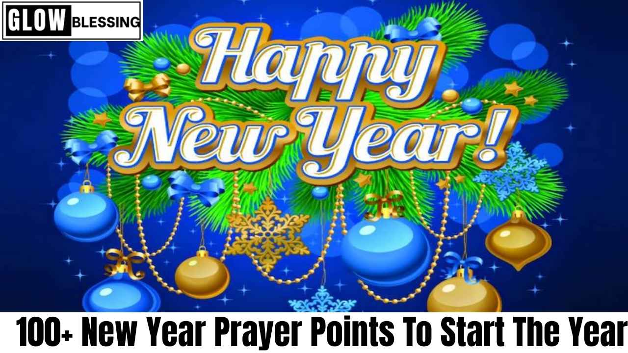 100+ New Year Prayer Points To Start The Year