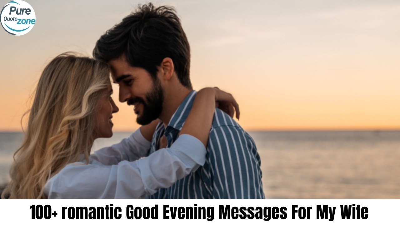 romantic Good Evening Messages For My Wife