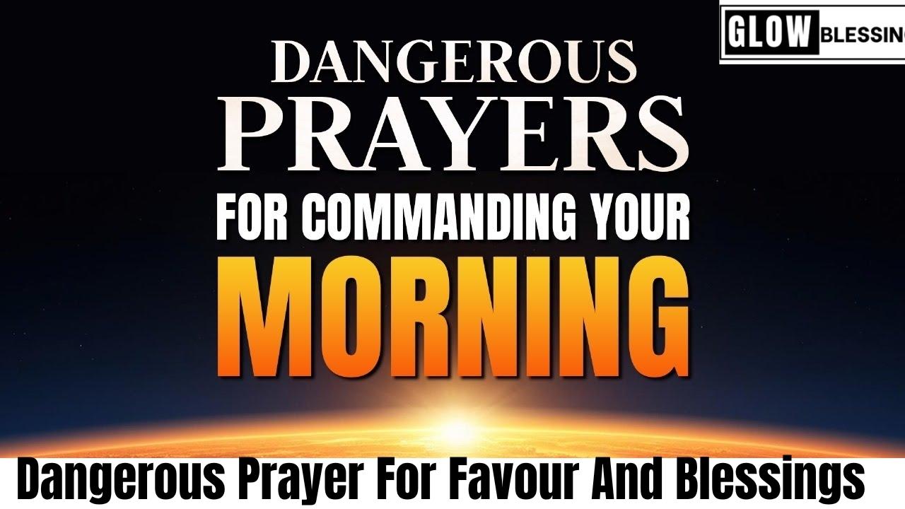 Dangerous Prayer For Favour And Blessings