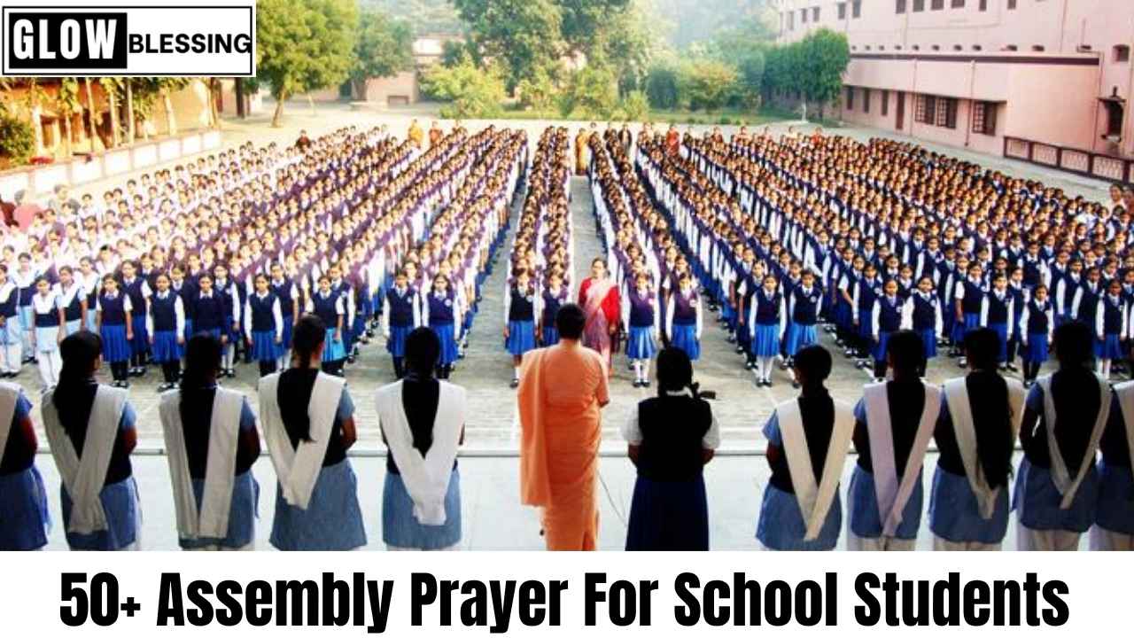50+ Assembly Prayer For School Students