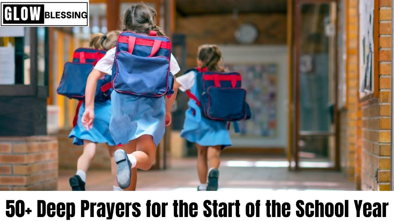 50+ Deep Prayers for the Start of the School Year