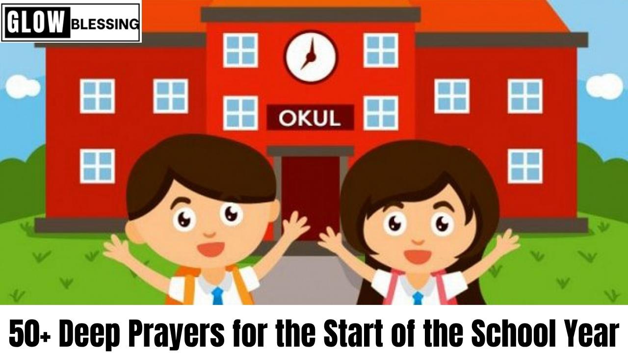 50+ Deep Prayers for the Start of the School Year