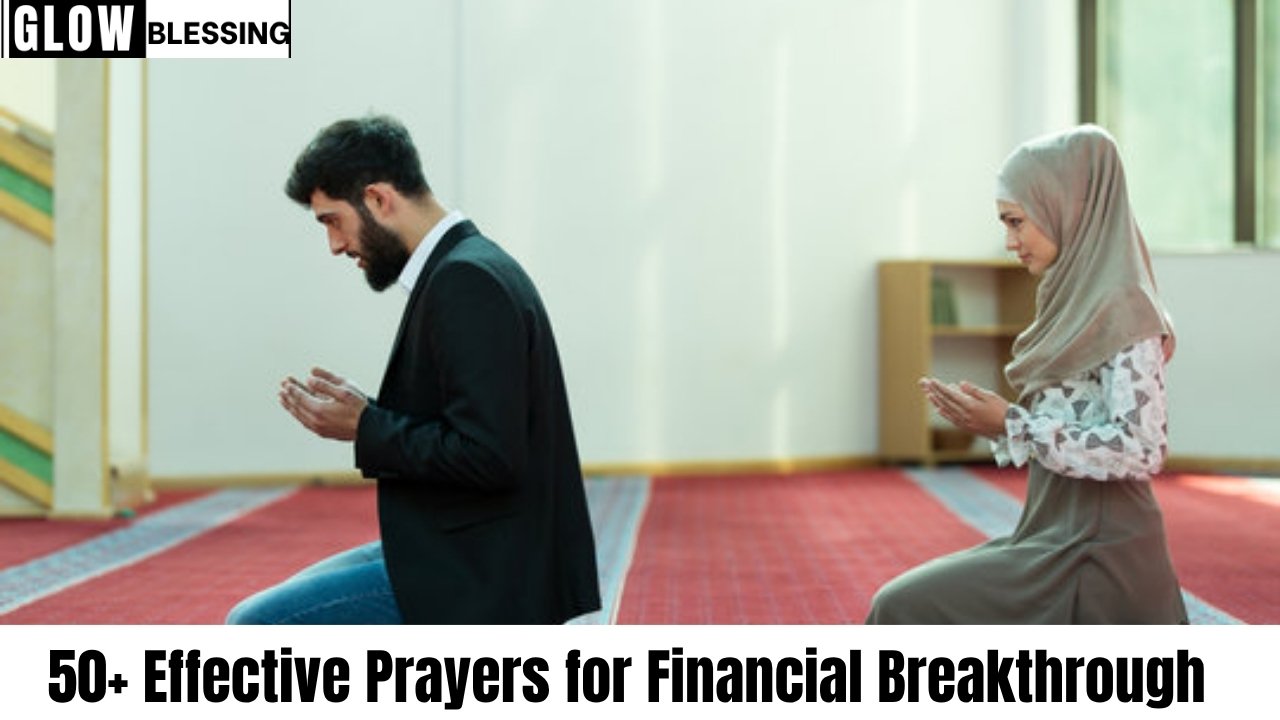 50+ Effective Prayers for Financial Breakthrough​