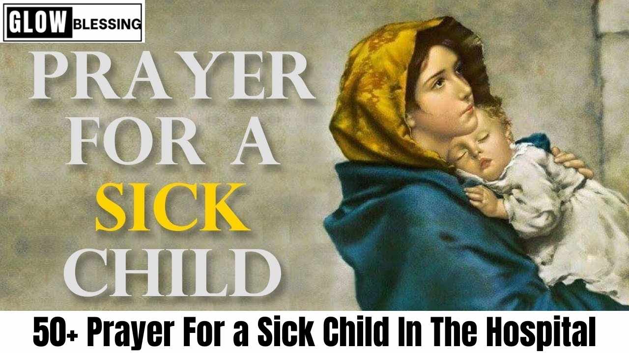 Prayer For a Sick Child In The Hospital