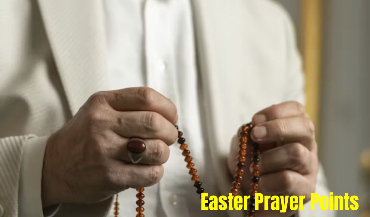 Easter prayer points with scriptures