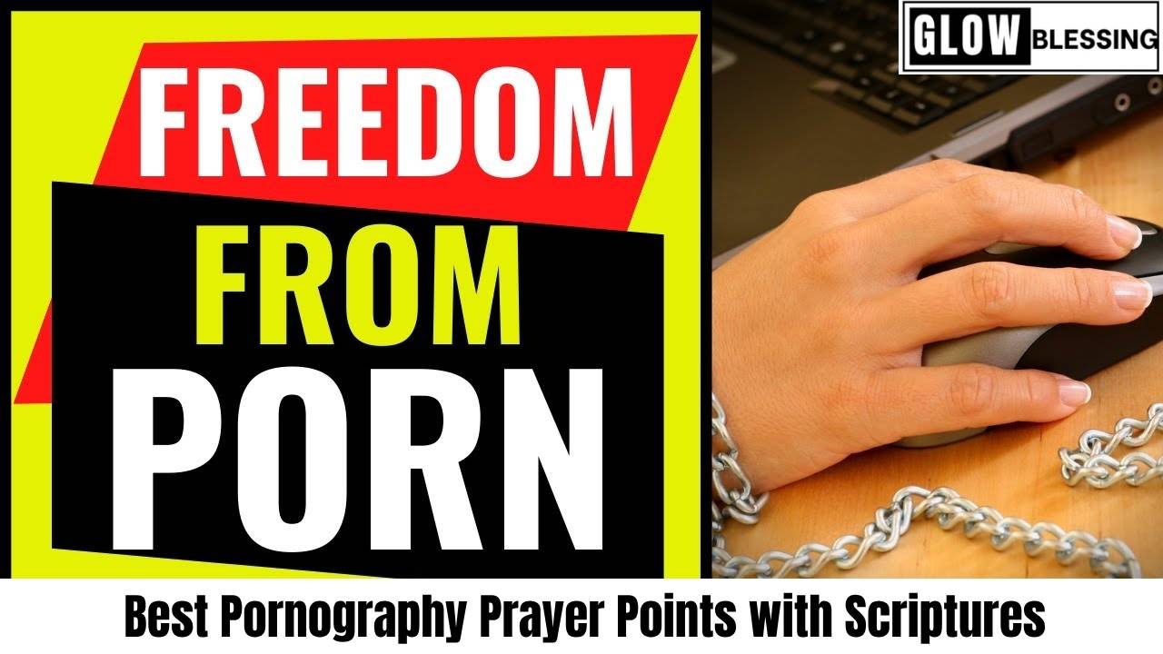 Best Pornography Prayer Points with Scriptures