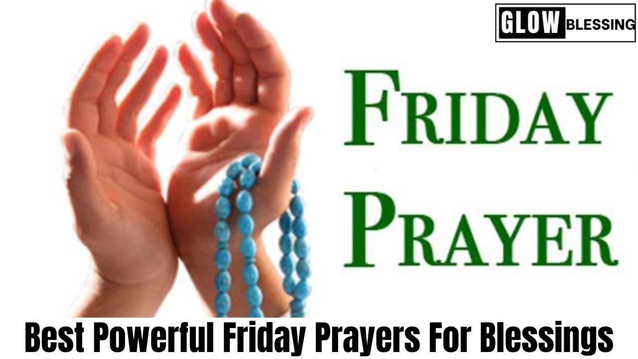 Best Powerful Friday Prayers For Blessings