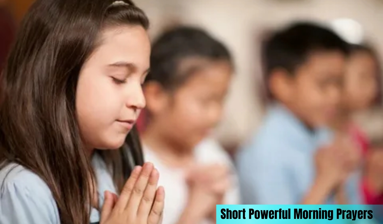 100+ Short Powerful Morning Prayers 100+ Short Powerful Morning Prayers to Start Your Morning