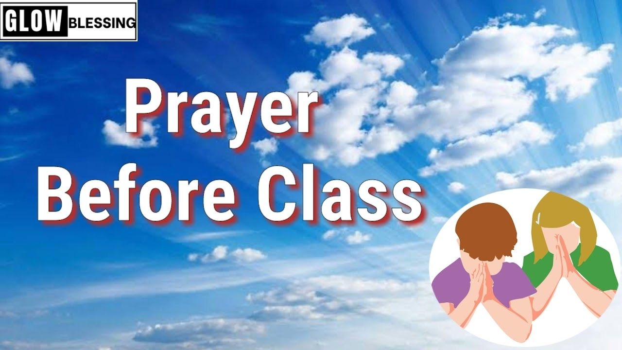 A Prayer Before Class to Inspire
