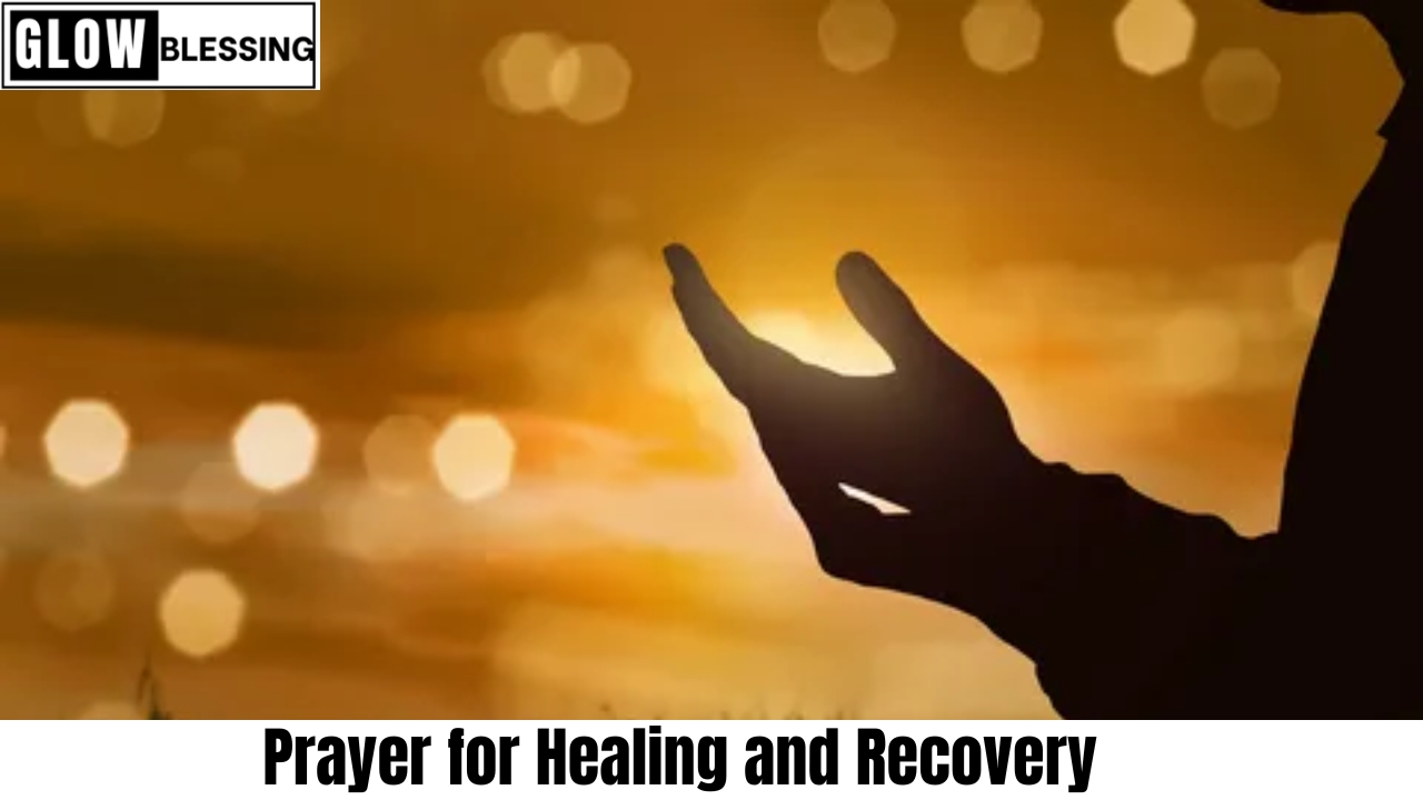 Powerful Short Prayer for Healing and Recovery