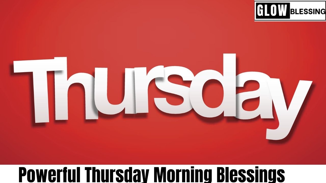 PowerfuThursday Morning Blessings 