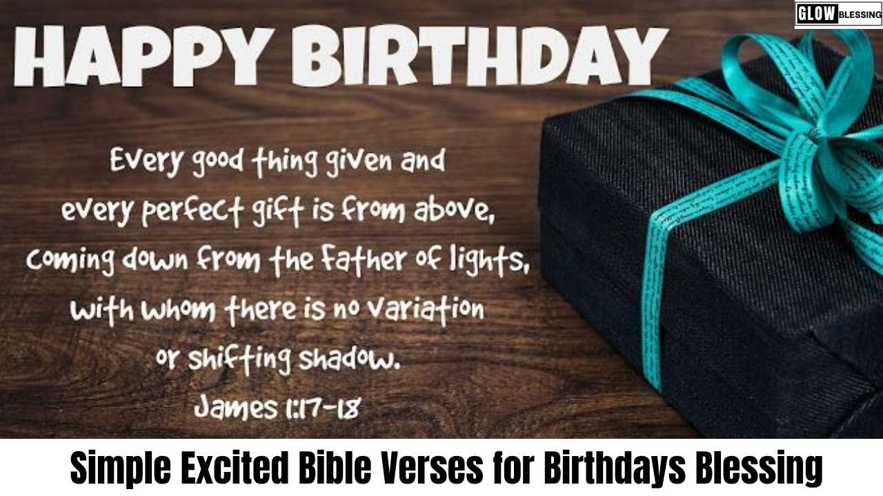 Simple Excited Bible Verses for Birthdays Blessing 