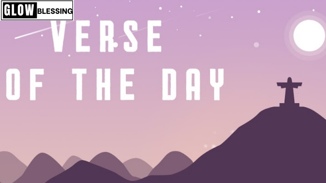 Verse of the Day: Daily Scripture to Inspire Faith and Hope