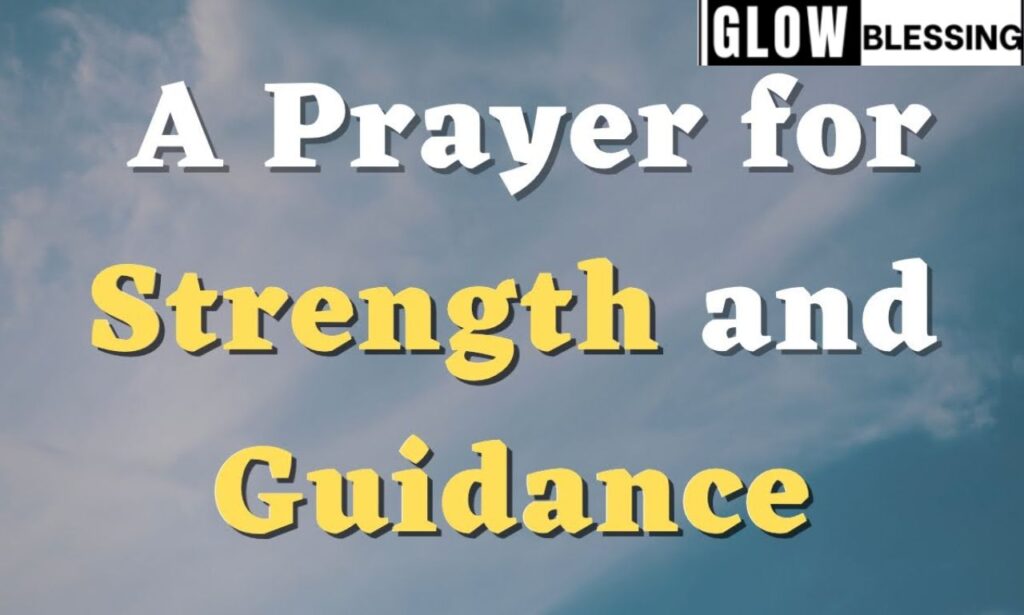 Prayer for Guidance and Strength