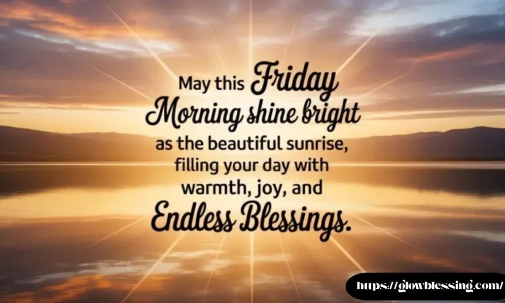 Beautiful Good Morning Happy Friday Blessings