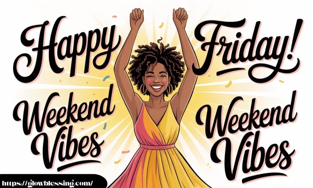 Happy Friday Black Woman and Quotes