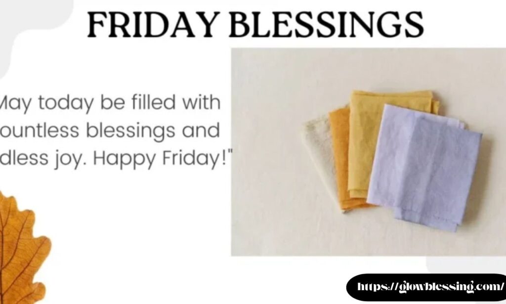 Positive Happy Friday Blessings to Start the Weekend Right